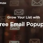 Grow Your Shopify Email List with Free Popups | Uppush