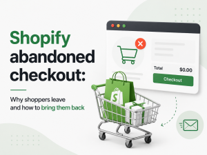 Shopify abandoned checkout: Why shoppers leave and how to bring them back