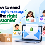 How to send the right message to the right customer